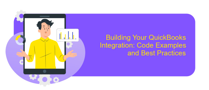 Building Your QuickBooks Integration: Code Examples and Best Practices