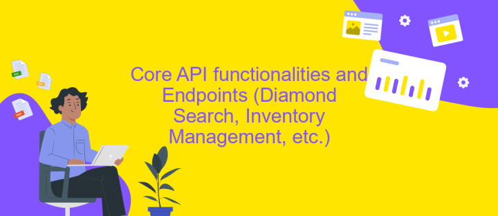 Core API functionalities and Endpoints (Diamond Search, Inventory Management, etc.)