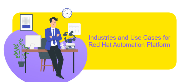 Industries and Use Cases for Red Hat Automation Platform