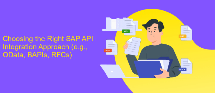 Choosing the Right SAP API Integration Approach (e.g., OData, BAPIs, RFCs)