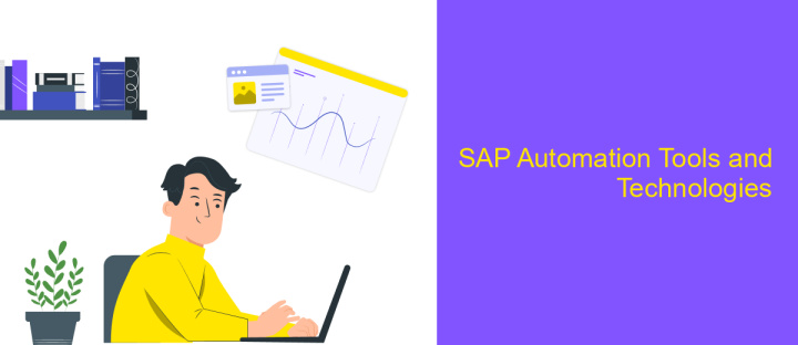 SAP Automation Tools and Technologies