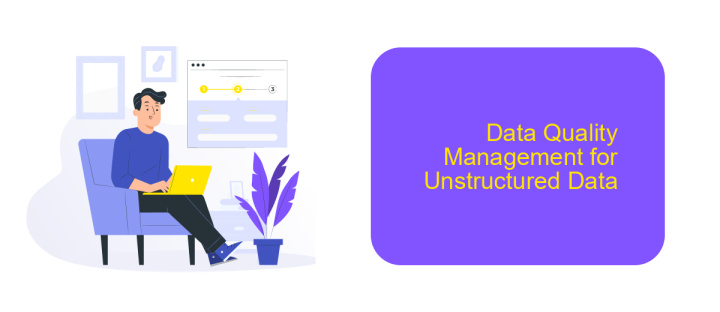 Data Quality Management for Unstructured Data