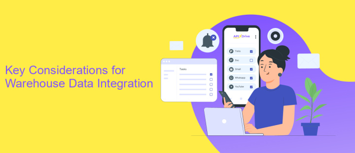 Key Considerations for Warehouse Data Integration