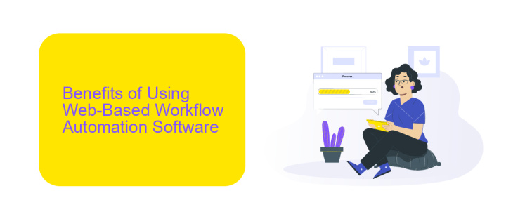 Benefits of Using Web-Based Workflow Automation Software