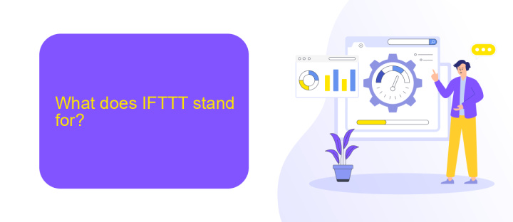 What does IFTTT stand for?