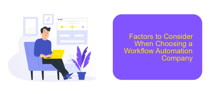 Factors to Consider When Choosing a Workflow Automation Company