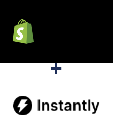 Einbindung von Shopify und Instantly