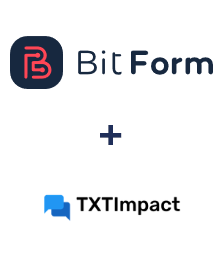 Integration of Bit Form and TXTImpact