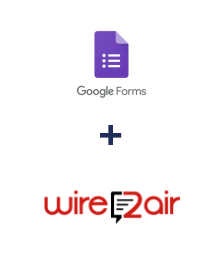 Integration of Google Forms and Wire2Air