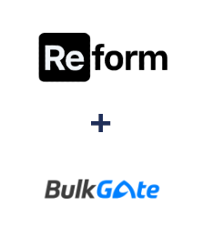 Integration of Reform and BulkGate