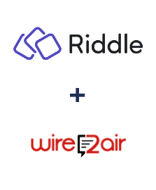 Integration of Riddle and Wire2Air