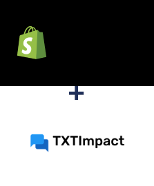 Integration of Shopify and TXTImpact