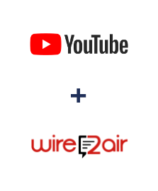 Integración de YouTube y Wire2Air