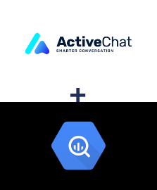 ActiveChat ve BigQuery entegrasyonu
