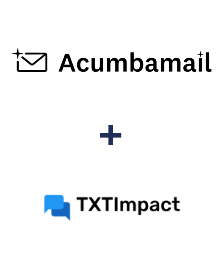 Acumbamail ve TXTImpact entegrasyonu