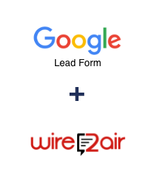 Google Lead Form ve Wire2Air entegrasyonu