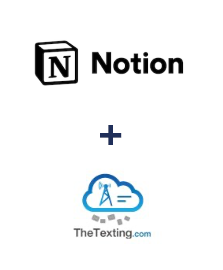 Notion ve TheTexting entegrasyonu