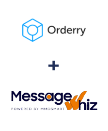 Orderry ve MessageWhiz entegrasyonu