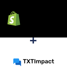 Shopify ve TXTImpact entegrasyonu