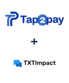 Tap2pay ve TXTImpact entegrasyonu