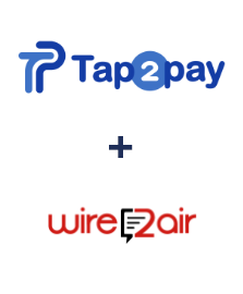Tap2pay ve Wire2Air entegrasyonu